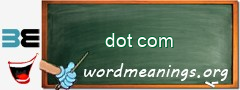 WordMeaning blackboard for dot com